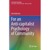For an Anti-Capitalist Psychology of Community - Hardcover