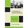 Citizens of Asian America: Democracy and Race During the Cold War - Paperback