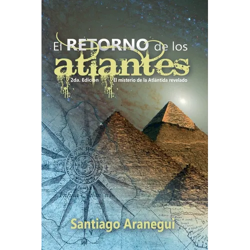 El retorno de los Atlantes: El misterio de la Atlántida revelado - Paperback