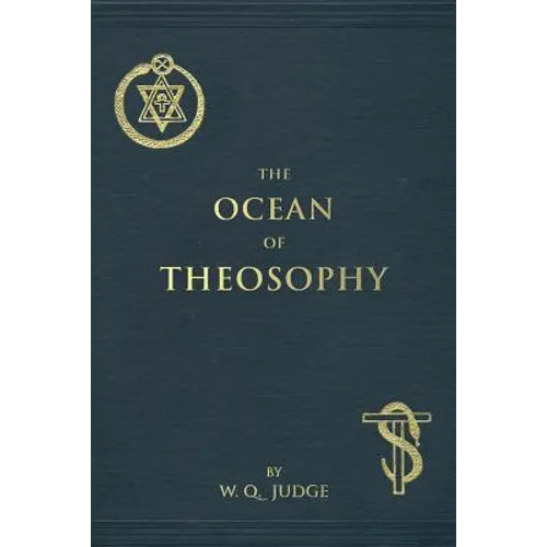 The Ocean of Theosophy: An Overview of the Basic Tenets of the Theosophical Philosophy - Paperback