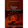 Fatima and the Great Conspiracy: Ultimate edition - Paperback
