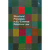 Structural Principles in EU External Relations Law - Paperback