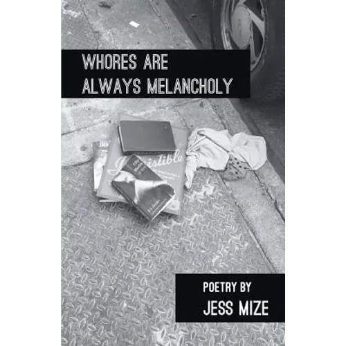 Whores are Always Melancholy - Paperback