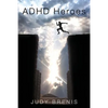 ADHD Heroes - Paperback
