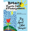 Botany: Plants, Cells and Photosynthesis - Paperback