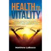 Health to Vitality - Paperback