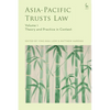 Asia-Pacific Trusts Law, Volume 1: Theory and Practice in Context - Paperback