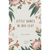 little bones in red clay - Paperback
