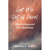 Get Me Out of Here! - Paperback