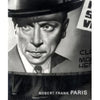 Robert Frank: Paris - Hardcover