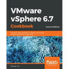 VMware vSphere 6.7 Cookbook - Fourth Edition - Paperback