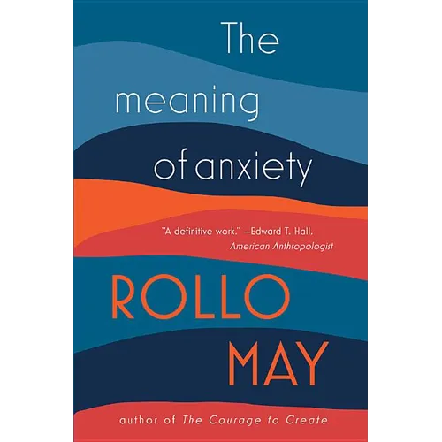 The Meaning of Anxiety - Paperback