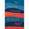 The Meaning of Anxiety - Paperback