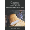 Offering Ourselves: A Lenten Journey with Charlotte Mason - Paperback