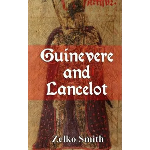 Guinevere and Lancelot - Paperback