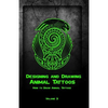 Designing and Drawing Animal Tattoos: How to Draw Animal Tattoos - Paperback