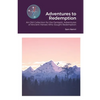 Adventures to Redemption: An Old Collection for the Fantastic Adventures of Ancient Heroes Who Sought Redemption - Paperback