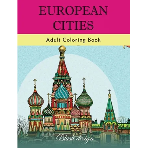 European Cities: Adult Coloring Book - Hardcover
