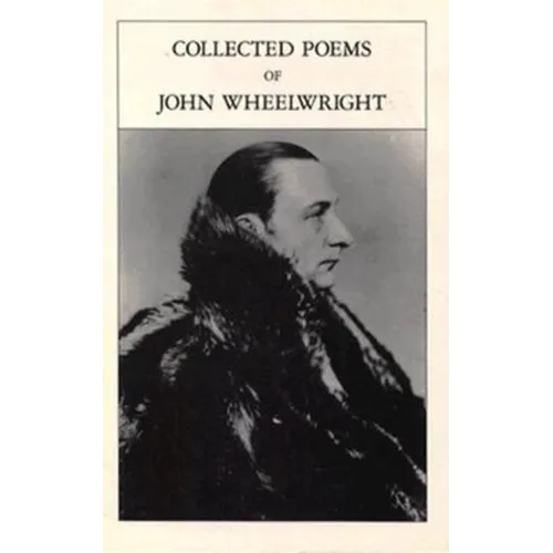 Collected Poems Of John Wheelwright - Paperback