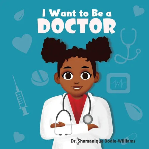 I Want to Be A Doctor - Paperback