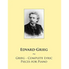 Grieg - Complete Lyric Pieces for Piano - Paperback