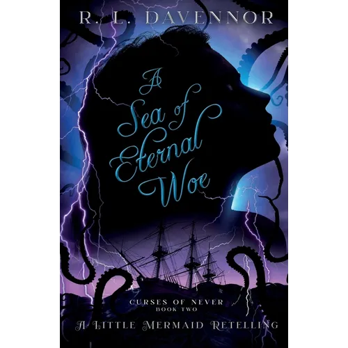A Sea of Eternal Woe: A Little Mermaid Retelling - Paperback
