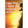 Unto Thee I Grant the Economy of Life - Paperback