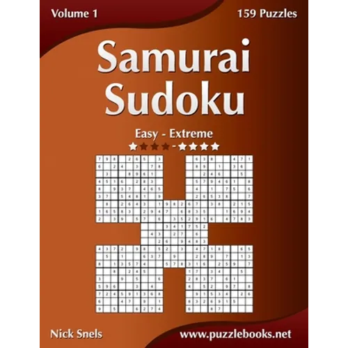 Samurai Sudoku - Easy to Extreme - Volume 1 - 159 Puzzles - Paperback