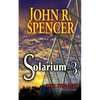 Solarium-3: Book One of the Solarium-3 Trilogy - Paperback
