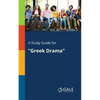 A Study Guide for "Greek Drama" - Paperback
