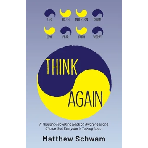 Think Again: A Thought-Provoking Book on Inner Power, Awareness and Choice that Everyone is Reading - Paperback