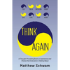 Think Again: A Thought-Provoking Book on Inner Power, Awareness and Choice that Everyone is Reading - Paperback