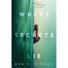 Where Secrets Lie - Hardcover