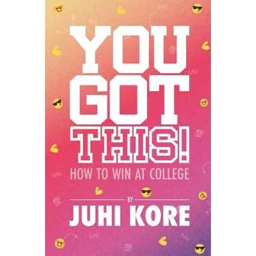 You Got This!: How to Win at College - Paperback