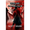 Join Me In The Club - Paperback