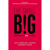 The small BIG: small changes that spark big influence - Hardcover