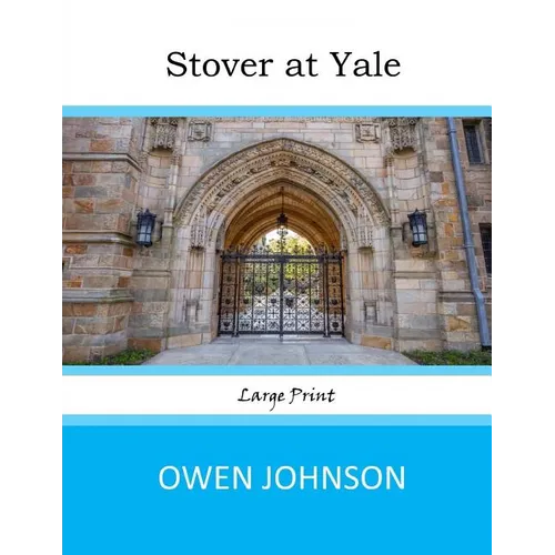 Stover at Yale: Large Print - Paperback