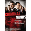 Criminal Minds: Sociopaths, Serial Killers, and Other Deviants - Hardcover