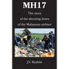 Mh17: The story of the shooting down of the Malaysian airliner - Paperback