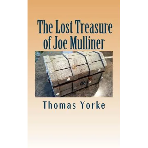 The Lost Treasure of Joe Mulliner - Paperback