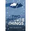 Two Infinite Things - Paperback