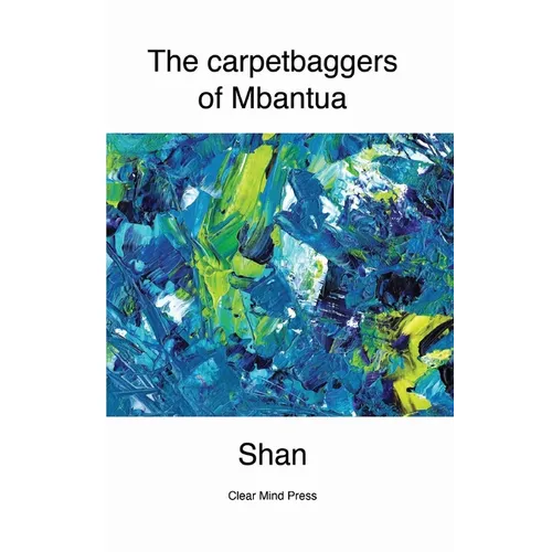 The Carpetbaggers of Mbantua - Paperback