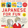 Japanese for Fun Phrasebook & Dictionary: The Easy Way to Learn Japanese Quickly (Audio Included) [With CD (Audio)] - Paperback
