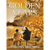 Golden Years - Hardcover