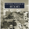 Historic Photos of Greater Miami - Hardcover