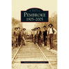Pembroke 1905-2005 - Hardcover