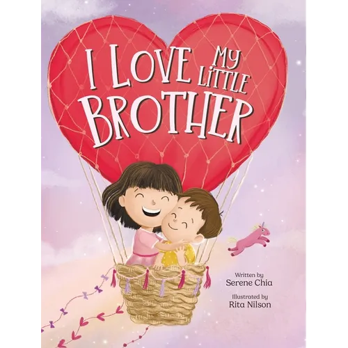 I Love My Little Brother: Prepare a big sister to welcome a baby brother - Hardcover