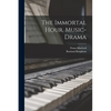 The Immortal Hour, Music-drama - Paperback