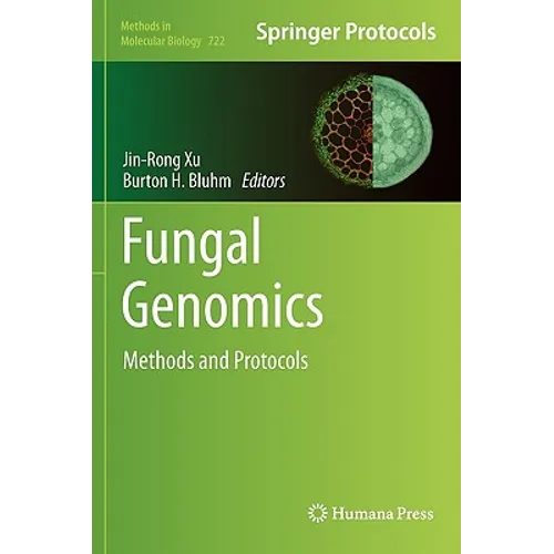 Fungal Genomics: Methods and Protocols - Hardcover