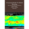 A Layman's Guide To Global Warming Volume I - Paperback